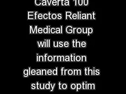 Caverta 100 Efectos Reliant Medical Group will use the information gleaned from this study
