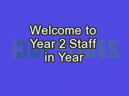 Welcome to Year 2 Staff in Year