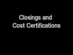 Closings and Cost Certifications