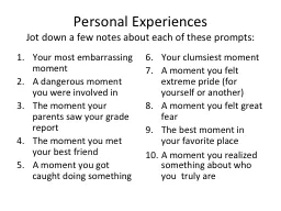 Personal Experiences Jot down a few notes about each of these prompts: