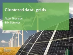 Clustered data - grids Aksel Thomsen