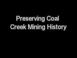 Preserving Coal Creek Mining History