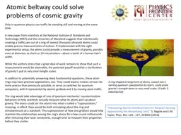 Atomic beltway could solve problems of cosmic gravity