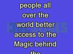 Giving kids and young people all over the world better access to the Magic behind the