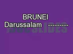 BRUNEI Darussalam   ---------