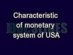 Characteristic of monetary system of USA
