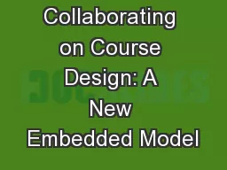 Collaborating on Course Design: A New Embedded Model