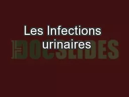 Les Infections  urinaires