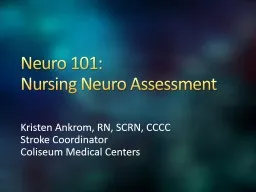 Neuro 101:  Nursing Neuro Assessment