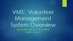 VMS:  Volunteer Management System Overview