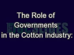 The Role of Governments in the Cotton Industry: