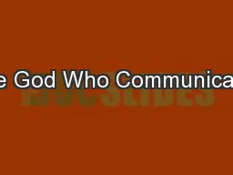 The God Who Communicates