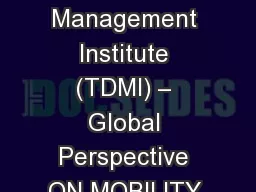 Transportation Demand Management Institute (TDMI) – Global Perspective ON MOBILITY MANAGEMENT