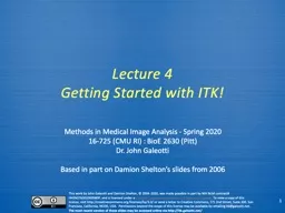 Lecture 4 Getting Started with ITK!