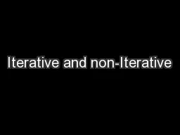 Iterative and non-Iterative
