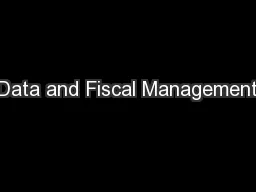 Data and Fiscal Management