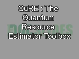 QuRE : The Quantum Resource Estimator Toolbox