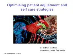 Optimising  patient adjustment and self care strategies