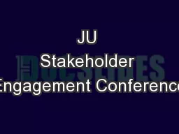 JU Stakeholder Engagement Conference