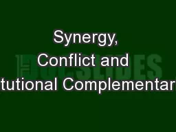 Synergy, Conflict and  Institutional Complementarities