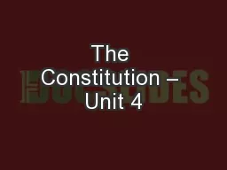 The Constitution – Unit 4