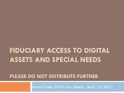 Fiduciary  Access to Digital Assets and Special