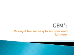 GEM’s   Making it fun and easy to sell your used furniture!