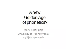 A new  Golden Age  of phonetics?