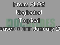From: PLOS Neglected Tropical Disease					January 2014