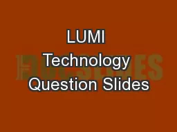 LUMI Technology Question Slides