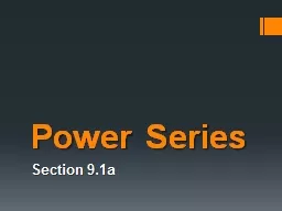 Power Series Section 9.1a