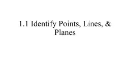 1.1 Identify Points, Lines, & Planes