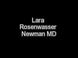 Lara Rosenwasser Newman MD