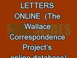 WALLACE LETTERS ONLINE  (The Wallace Correspondence Project’s online database)