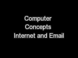 Computer Concepts Internet and Email