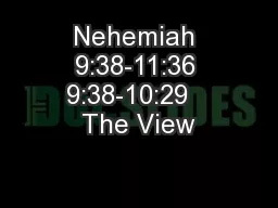 Nehemiah 9:38-11:36 9:38-10:29   The View