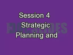 Session 4  Strategic Planning and