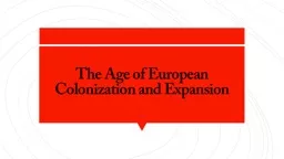 The  Age of  European Colonization