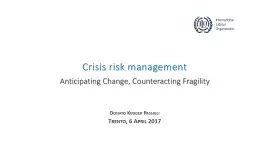 Crisis risk management  Anticipating Change, Counteracting Fragility
