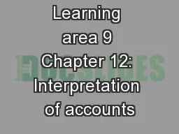 Learning area 9 Chapter 12: Interpretation of accounts