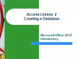 1 Access Lesson 2 Creating a Database