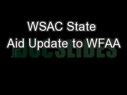 WSAC State Aid Update to WFAA