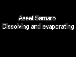 Aseel Samaro Dissolving and evaporating
