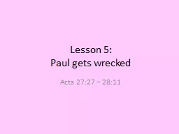 Lesson 5: Paul gets wrecked