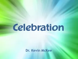 Celebration Dr. Kevin McKee