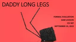 DADDY LONG LEGS FORMAL EVALUATION
