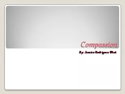 Compassion By: Jessica Rodriguez-West