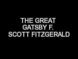 THE GREAT GATSBY F. SCOTT FITZGERALD
