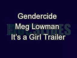 Gendercide Meg Lowman It’s a Girl Trailer