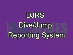 DJRS Dive/Jump Reporting System